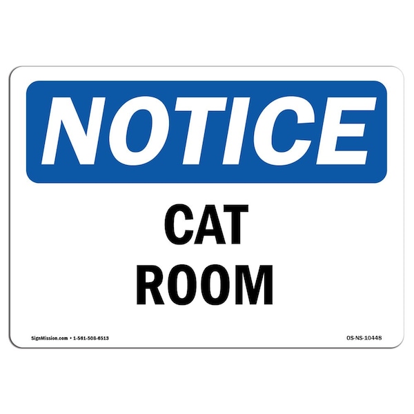 Safety Sign, OSHA Notice, 3.5" Height, Cat Room Sign, Landscape, 10PK